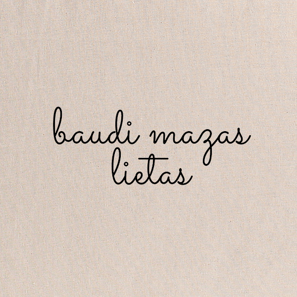 Baudi mazas lietas